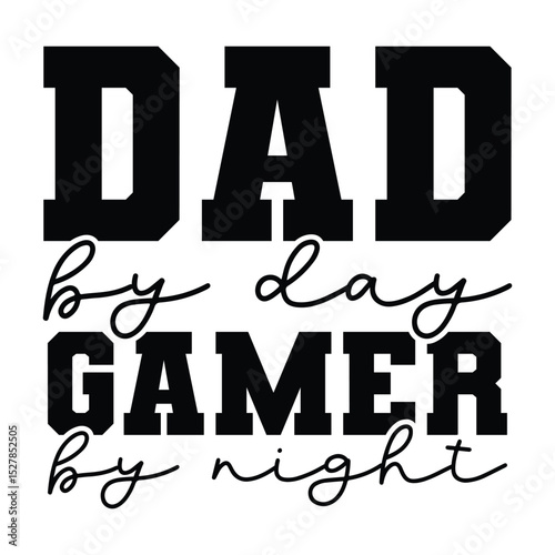 Dad by day gamer by night SVG Art & Illustration