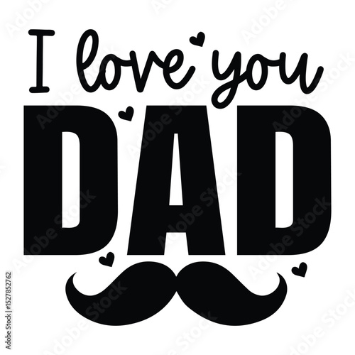 I love you dad SVG Art & Illustration