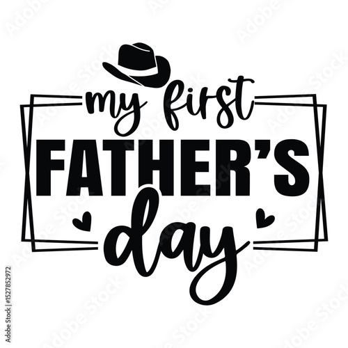 My first father's day SVG Art & Illustration