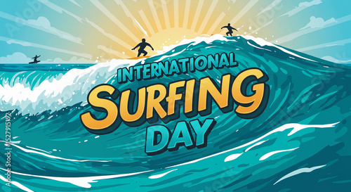 Celebrate International Surfing Day Ocean Waves Surfers and Sun