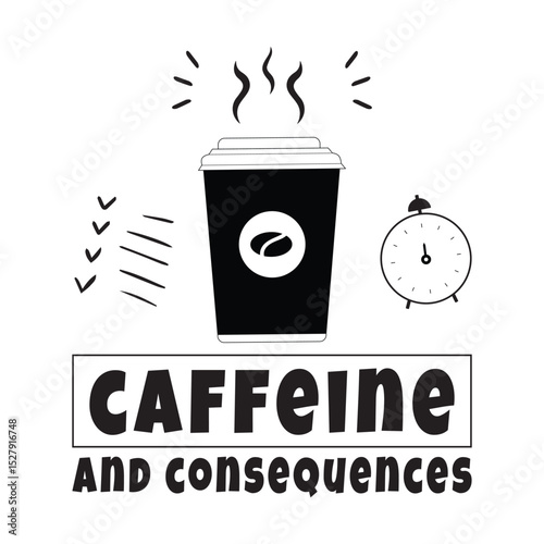 Caffeine & Consequences – Bold Vector T-Shirt Design for Coffee Lovers