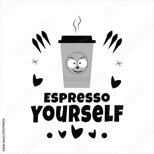 Espresso Yourself – Funny Vector Coffee T-Shirt Design with Bold Coffee Cup Graphic