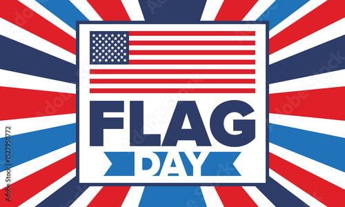 National Flag Day in United States. Holiday celebrated annual June 14 in USA. Patriotic style design with american flag. Poster, greeting card, banner and background. Vector illustration