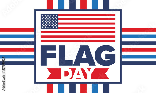 National Flag Day in United States. Holiday celebrated annual June 14 in USA. Patriotic style design with american flag. Poster, greeting card, banner and background. Vector illustration