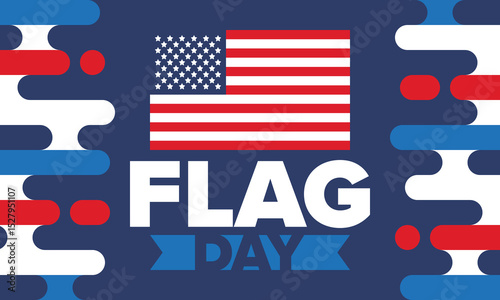 National Flag Day in United States. Holiday celebrated annual June 14 in USA. Patriotic style design with american flag. Poster, greeting card, banner and background. Vector illustration