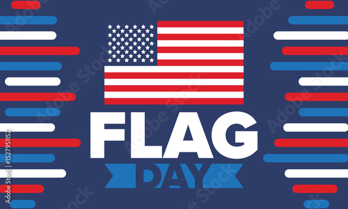 National Flag Day in United States. Holiday celebrated annual June 14 in USA. Patriotic style design with american flag. Poster, greeting card, banner and background. Vector illustration