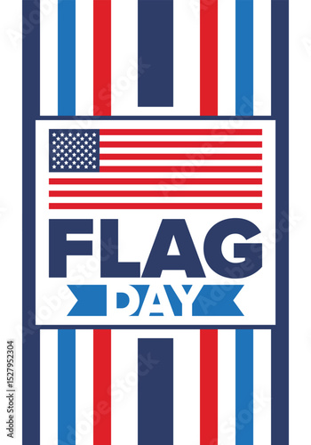 National Flag Day in United States. Holiday celebrated annual June 14 in USA. Patriotic style design with american flag. Poster, greeting card, banner and background. Vector illustration