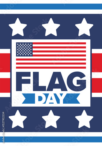 National Flag Day in United States. Holiday celebrated annual June 14 in USA. Patriotic style design with american flag. Poster, greeting card, banner and background. Vector illustration