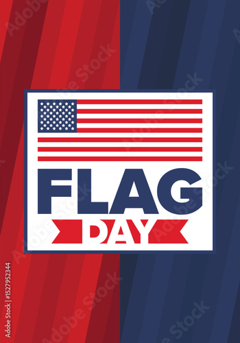 National Flag Day in United States. Holiday celebrated annual June 14 in USA. Patriotic style design with american flag. Poster, greeting card, banner and background. Vector illustration