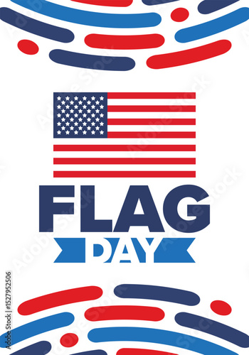 National Flag Day in United States. Holiday celebrated annual June 14 in USA. Patriotic style design with american flag. Poster, greeting card, banner and background. Vector illustration