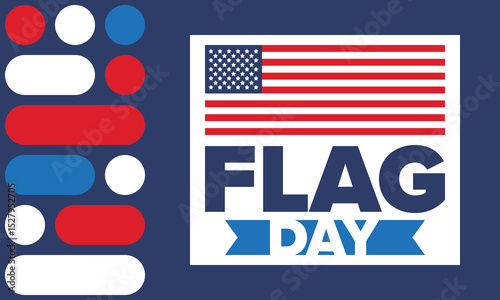 National Flag Day in United States. Holiday celebrated annual June 14 in USA. Patriotic style design with american flag. Poster, greeting card, banner and background. Vector illustration