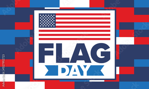 National Flag Day in United States. Holiday celebrated annual June 14 in USA. Patriotic style design with american flag. Poster, greeting card, banner and background. Vector illustration