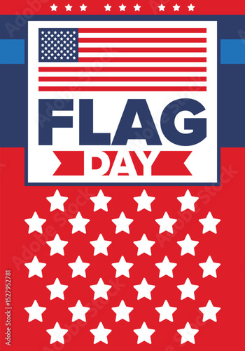 National Flag Day in United States. Holiday celebrated annual June 14 in USA. Patriotic style design with american flag. Poster, greeting card, banner and background. Vector illustration