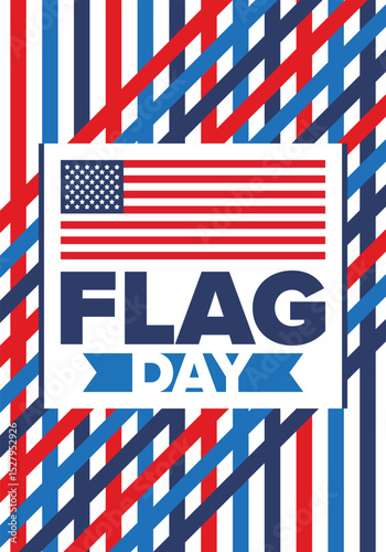 National Flag Day in United States. Holiday celebrated annual June 14 in USA. Patriotic style design with american flag. Poster, greeting card, banner and background. Vector illustration