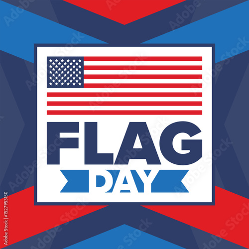 National Flag Day in United States. Holiday celebrated annual June 14 in USA. Patriotic style design with american flag. Poster, greeting card, banner and background. Vector illustration