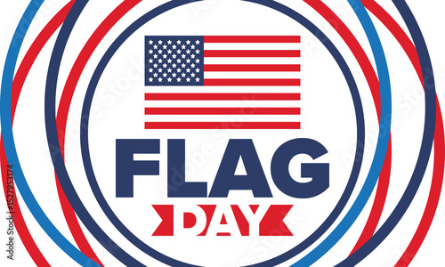 National Flag Day in United States. Holiday celebrated annual June 14 in USA. Patriotic style design with american flag. Poster, greeting card, banner and background. Vector illustration