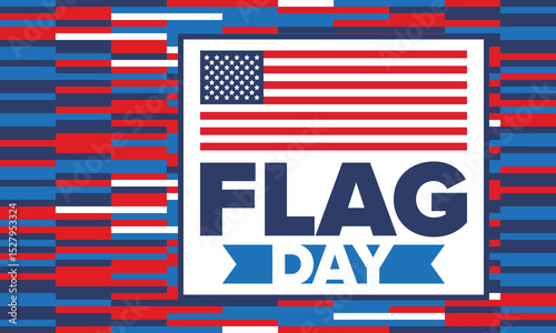 National Flag Day in United States. Holiday celebrated annual June 14 in USA. Patriotic style design with american flag. Poster, greeting card, banner and background. Vector illustration