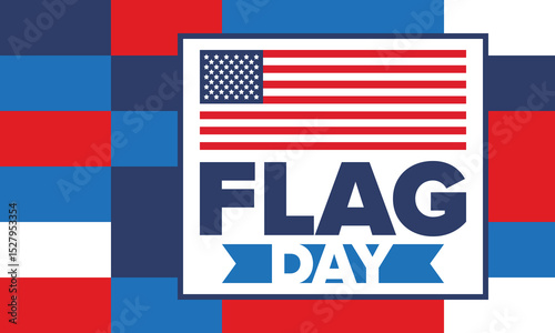 National Flag Day in United States. Holiday celebrated annual June 14 in USA. Patriotic style design with american flag. Poster, greeting card, banner and background. Vector illustration