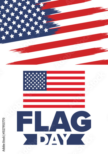 National Flag Day in United States. Holiday celebrated annual June 14 in USA. Patriotic style design with american flag. Poster, greeting card, banner and background. Vector illustration