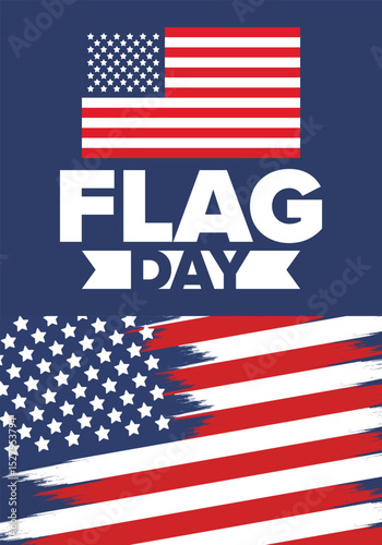 National Flag Day in United States. Holiday celebrated annual June 14 in USA. Patriotic style design with american flag. Poster, greeting card, banner and background. Vector illustration