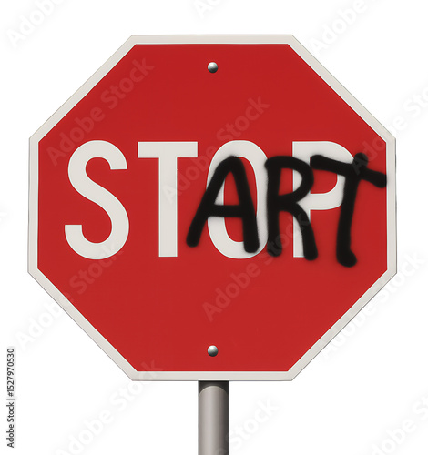 Stop sign vandalized with 'art' graffiti, changing it to START, motivational word play