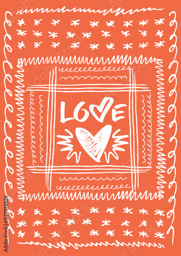 Decorative card, poster with handwritten elements - declaration of love. A4 format. White image on an orange background. Doodles and squiggles. Vector illustration