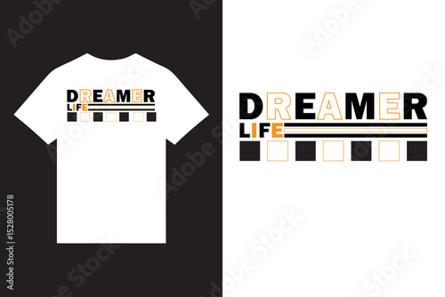 dreamer life typography t shirt design vector, minimalist  t shirt design vector,  modern typography t shirt design vector, unique t shirt design, graphic custom t shirt design,
