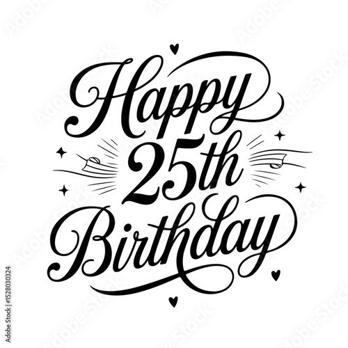 Happy 25th Birthday. Birthday Vector Design Isolated on White Background