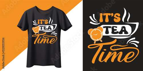 It's tea time T-Shirt Design.
