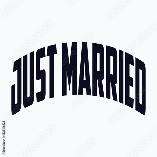 Just married wedding quote, t-shirt print template. Hand drawn lettering phrase.
