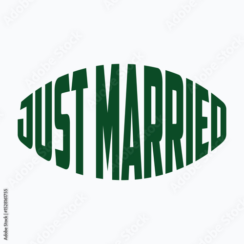 Just married wedding quote, t-shirt print template. Hand drawn lettering phrase.