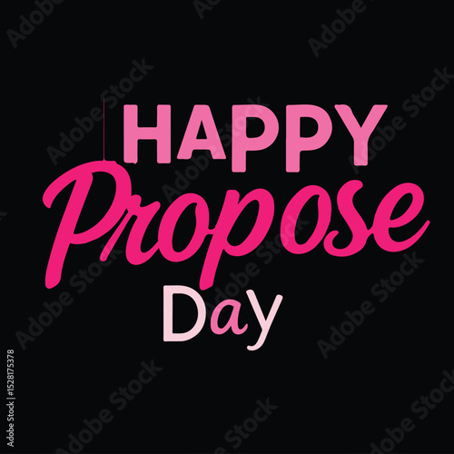 Happy propose day. Valentine's typography vector art.
