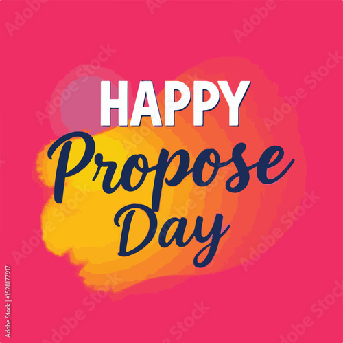 Happy propose day. Valentine's typography vector art.
