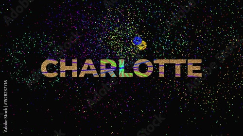 Big text with the word CHARLOTTE  with golden glitter Font and fireworks display in the black background