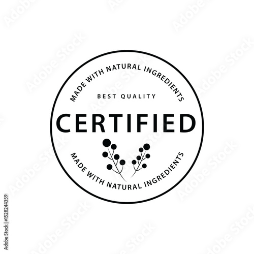 Made With Natural Ingredients Best Quality Crtified Vector Black