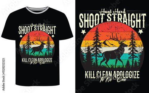 Hunt Hard Shoot Straight_Hunting T Shirt Design Vector (W & B)