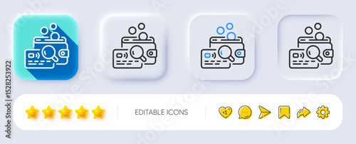 Inspect line icon. Neumorphic, Flat shadow, 3d buttons. Budget accounting sign. Search money symbol. Line inspect icon. Social media icons. Vector