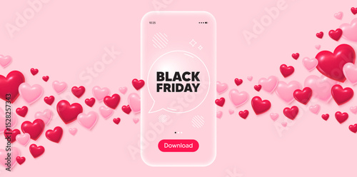 Black friday glass mobile phone. 3d hearts pink background. Black Friday Sale. Special offer price sign. Advertising Discounts symbol. Transparent speech bubble banner. Flying hearts. Vector