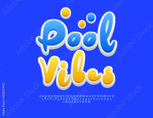 Vector Joyful sign Pool Vibes. Sunny Yellow Font. Festive Playful Alphabet Letters and Numbers set