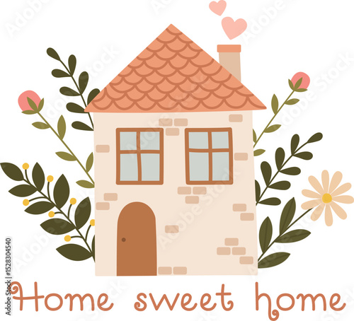 Hand drawn cute house, flowers and leaves. Home sweet home illustration for card or banner. 