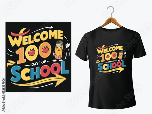 Welcome to the 100 days of school celebration school-themed t-shirt design