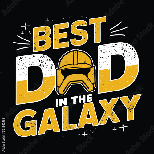 Best dad in the galaxy design with a star wars helmet for father's day gifts