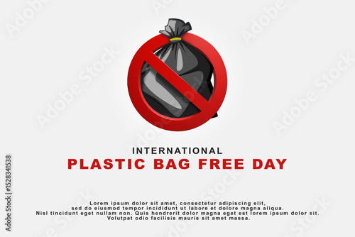 International Plastic Bag Free Day featuring a black plastic bag with a red banned sign, use eco-friendly bag, anti-plastic bag sign, as a Plastic Bag Free Day banner or poster