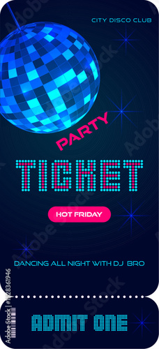Party ticket template with disco ball on a dark background. For discos, concerts and other events in modern style. Vector, can be used for web and print.