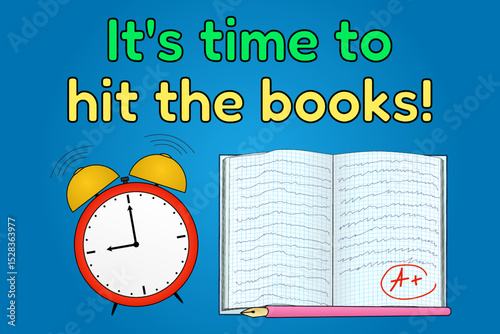 Motivational back to school cartoon vector illustration with alarm clock, open notebook and text it is time to hit the books. For educational website, promotional banner, poster, and classroom decor.