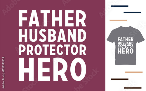 Father husband protector hero t shirt design