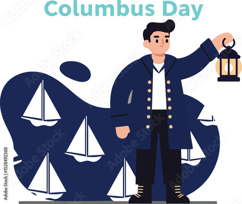 Christopher Columbus holding lantern with sailing ships celebrating Columbus Day vector illustration 