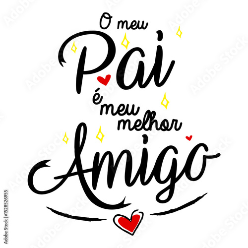 My Dad Is My Best Friend Portuguese Father's Day Typography