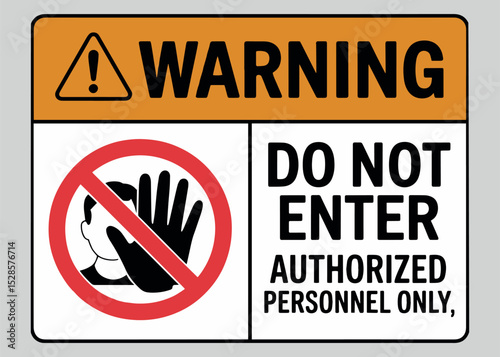 Warning Sign - Do Not Enter Safety Label | Authorized Personnel Only Vector