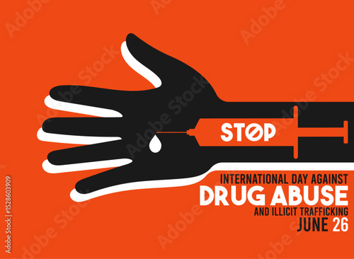 Stop drugs. International day against drug abuse and illicit trafficking. June 26. Hand and syringe icon. Flat design vector illustration. Poster or banner.